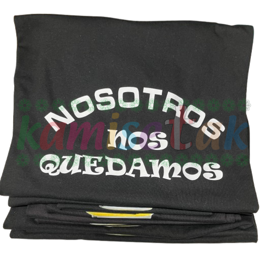 Camisetas negras de fiestas Nosotros nos quedamos Camisetas negras de fiestas Nosotros nos quedamos